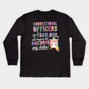 Correctional Officers are like Unicorns Gift Idea Kids Long Sleeve T-Shirt